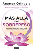 Más allá del sobrepeso / Beyond the Excess Weight 6073197063 Book Cover