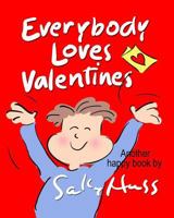 Everybody Loves Valentines 0692395989 Book Cover