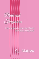 Pride and Temptation: A Forbidden Love in the World of Pride & Prejudice B0F9RDLWSJ Book Cover