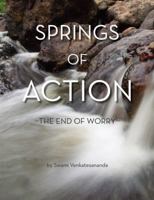 Springs of Action: The End of Worry 0984709770 Book Cover
