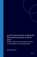 Notitia Et Illustratio Dissertationis Nuperae de Morte Judae Et Verbo Apagchesthai (Latin Edition) 9004572961 Book Cover