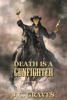 Death is a Gunfighter: The McKay Family Saga - Book 5 B09Z9XNV5S Book Cover