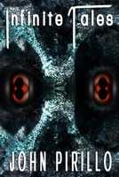 Infinite Tales: "Adventure, Fantasy, Mystery and Science Fiction Tales" B0BM56C1F9 Book Cover