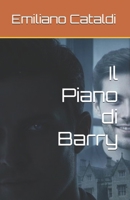 Il Piano di Barry (Italian Edition) B0GKF6KFQ6 Book Cover