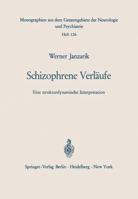 Schizophrene Verlaufe: Eine Strukturdynamische Interpretation 3540042822 Book Cover