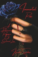 Immortal Rose: Immortal Rose: A Paranormal Romance of Eternal Love B0DS6GHGS3 Book Cover