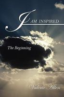 I AM INSPIRED: The Beginning 1432729047 Book Cover