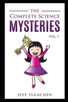 The Complete Science Mysteries: Volume I (Science Mystery Series) B08DPRCVHL Book Cover
