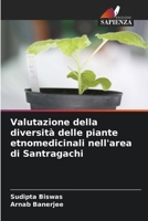 Valutazione della diversità delle piante etnomedicinali nell'area di Santragachi (Italian Edition) 6209864171 Book Cover