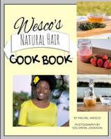 Wesco's Natural Hair Cook Book 1389059405 Book Cover