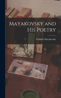 Mayakovsky and His Poetry 1014315549 Book Cover