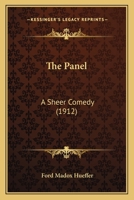 The Panel; a Sheer Comedy 0548786232 Book Cover