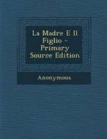 La Madre E Il Figlio (1883) 1167413660 Book Cover