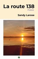 La route 138 (French Edition) 298231567X Book Cover