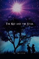 The Kid and the Star 1441531459 Book Cover