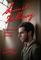 Samuel Holberry: Revolutionary Democrat 1814-42 1915045444 Book Cover