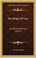 The Reign Of Law: And Other Sermons 1165807300 Book Cover