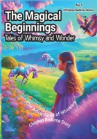 The Magical Beginings: Tales Of Whimsy And Wonder B0C9SP2T4H Book Cover