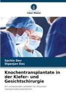 Innesti ossei in chirurgia maxillo-facciale: Una guida completa alle procedure di innesto osseo (Italian Edition) 6208721989 Book Cover