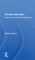 Schools with Heart: Voluntarism and Public Education 0367302098 Book Cover