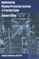 Implementing Physical Protection Systems: A Practical Guide 1887056580 Book Cover