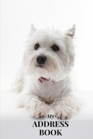 My Address Book: Westie | Address Book for Names, Addresses, Phone Numbers, E-mails and Birthdays 1658535413 Book Cover