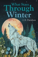 What Stays Through Winter B0GZJC9QFB Book Cover