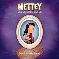 Nettey Loves Shoeboxes 1611700159 Book Cover