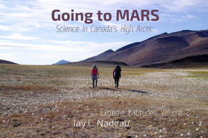 Going to MARS: Science in Canada's High Arctic 1938463706 Book Cover