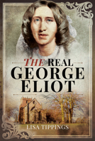 The Real George Elliot 1526754541 Book Cover