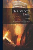 Das Gelobte Land: Ein Buch Der Schmerzen Und Hoffnungen 1022485245 Book Cover