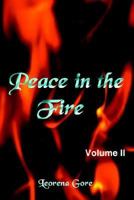 Peace in the Fire Volume II 1418430374 Book Cover