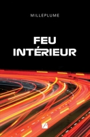 Feu intérieur (French Edition) 2754776648 Book Cover