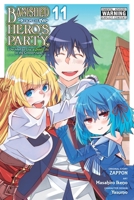 Banished from the Hero's Party, I Decided to Live a Quiet Life in the Countryside, Vol. 11 (manga) 1975394461 Book Cover
