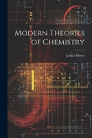Modern Theories of Chemistry 1021663379 Book Cover
