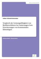 Vergleich Der Leistungsfahigkeit Von Biofilmverfahren Bei Sanierungen Bzw. Erweiterungen Von Kommunalen Klaranlagen 3838657209 Book Cover