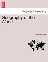 Geography of the World.. Part IV. England and Wales 1241525927 Book Cover