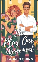 The Plus One Agreement: A Clean Romantic Comedy Featuring a Grumpy Boss and a Sunshine Florist (The Plus Ones Series – A Clean Romantic Comedy Collection) B0GQGBMKJK Book Cover