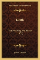 Death: The Meaning and Result 0530847302 Book Cover