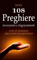108 Preghiere invocazioni e ringraziamenti con il mantra Ho'oponopono (Italian Edition) 1326201220 Book Cover