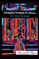 Humpty Dumpty in Stilettos: The Great Exchange 1682739139 Book Cover