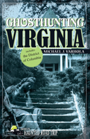 Ghosthunting Virginia 1578603277 Book Cover