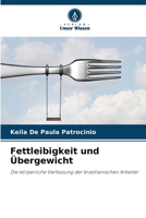 Fettleibigkeit und Übergewicht: Die körperliche Verfassung der brasilianischen Arbeiter 6206109003 Book Cover