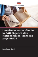 Une étude sur le rôle de la FAO (Agence des Nations Unies) dans les pays BRICS (French Edition) 6207762495 Book Cover