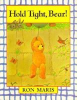 Hold Tight, Bear! 0440501520 Book Cover