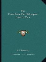 The Curse From The Philosophic Point Of View 1162827777 Book Cover
