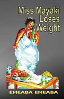 Miss Mayaki Loses Weight 1542607736 Book Cover