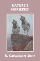 Nature's Nurseries (Yesterday's Classics) (11) 1633341194 Book Cover