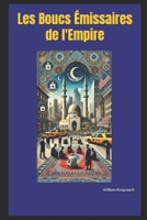 Les Boucs Émissaires de l'Empire B0CH2P1J79 Book Cover