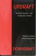 Updraft Downdraft: Secondary Schools In the Crosswinds of Reform 0810845709 Book Cover